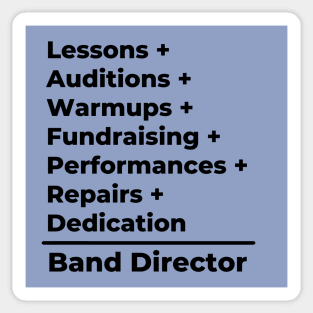 Band Director Equation - black text Sticker